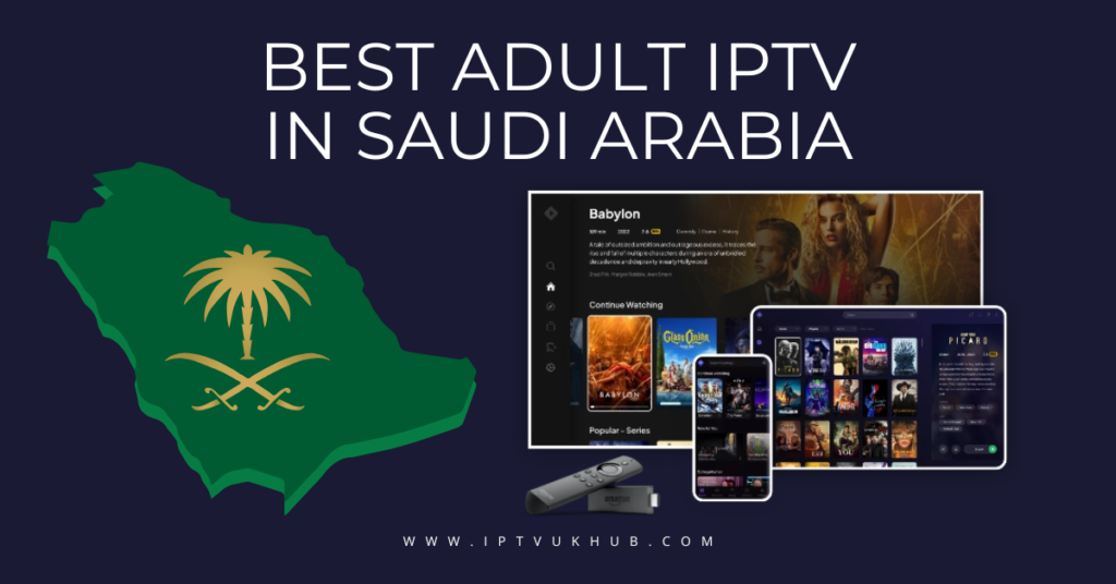 Best Adult IPTV in Saudi Arabia