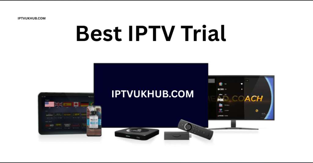 Best IPTV Trial