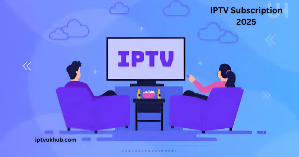 IPTV Subscription 2025