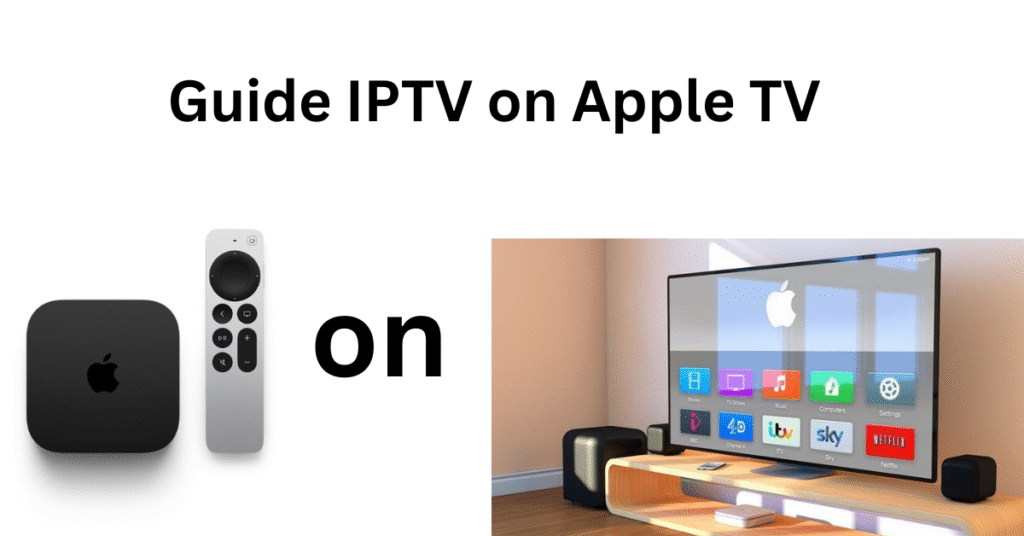 Guide IPTV on Apple TV