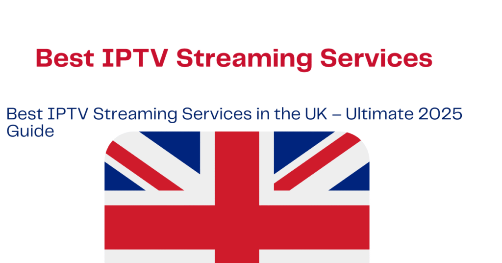 Best IPTV Streaming Services